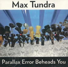 Max Tundra - Parallax Error Beheads You CD