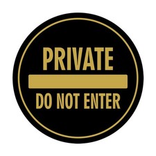Medium Circle "Private Do Not Enter" Sign Black Gold for Office Business