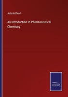 An Introduction To Pharmaceutical Chemistry John Attfield