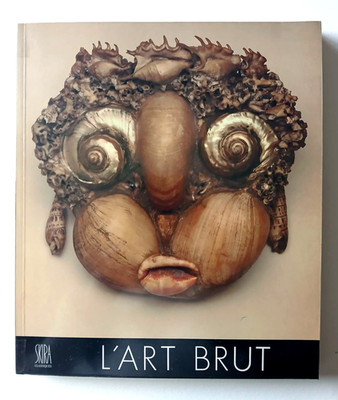 L'ART BRUT, Vorwort von Jean Dubbufet Editions Skira, Genf 1981 - Sehr guter Zustand