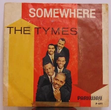 The Tymes – Somewhere - 1963 Parkway P-891 7" 45RPM Single Record + Pic Sleeve
