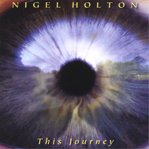Nigel Holton This Journey (CD) Album