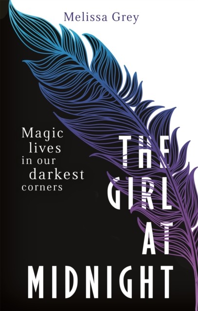 The Girl at Midnight by Melissa Grey (Paperback Book)