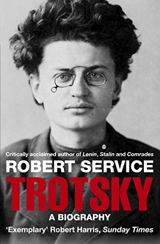 Trotsky: A Biography,Robert Service
