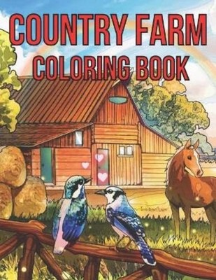Mst Tohomina Country Farm Adult Coloring Book (Paperback)
