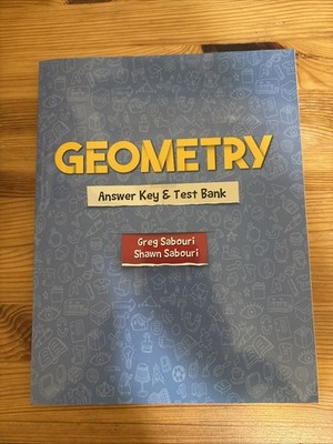 Teaching Textbooks Geometry Answer Key & Test Bank Greg & Shawn Sabouri