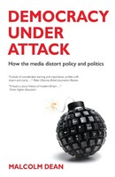 Democracy Under Attack Malcolm Dean Taschenbuch Einband - Flex.(Paperback) 2013
