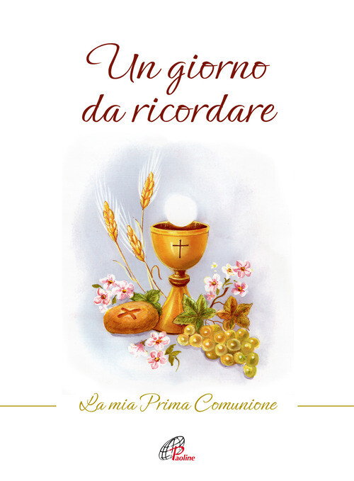 Un giorno da ricordare. La mia prima comunione - 2024 - Paoline E