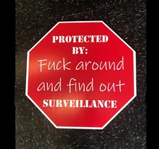 Keep Protected by ...#uck around and find out... surveillance - 18" x 18" RED 