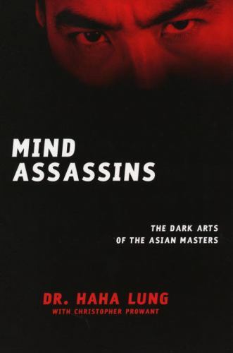 Mind Assassins: The Dark Arts of the Asian - 080653141X, Dr Haha Lung, paperback