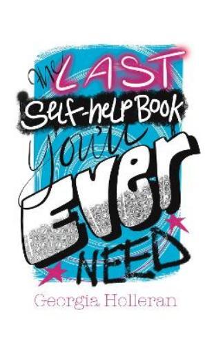 Georgia Holleran The Last Self-Help Book You’ll Ever Need (Paperback)