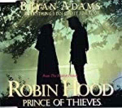 (Everything I Do) I Do It For You Bryan, Adams: