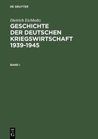 Geschichte Der Deutschen Kriegswirtschaft 1939-1945 (Buch)