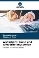 Samout Ammar (U. A.) | Wirtschaft: Kurse Und Wiederholungsserien | Taschenbuch