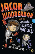 Jacob Wonderbar and the Cosmic Space Kapow - Bransford, Nathan