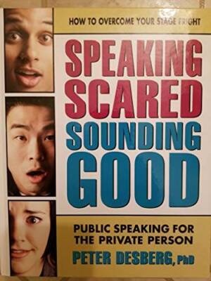 Speaking Scared Sounding Good Public Speaking For The Pr - VERY GOOD