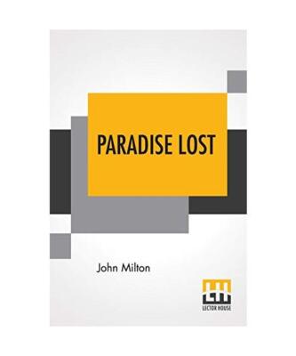 Paradise Lost: A Poem Written In Ten Books, John Milton