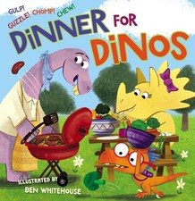 Dinner for Dinos: Gulp, Guzzle, Chomp, Chew - Thomas Nelson|Whitehouse, Ben ...