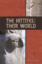 Billie Jean Collins The Hittites and Their Wo...