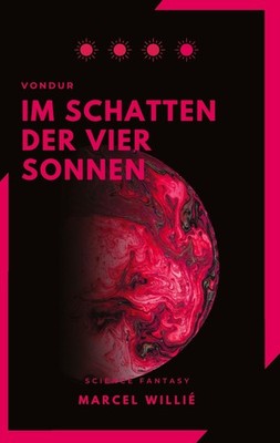 Vondur - Im Schatten der vier Sonnen Marcel Willié