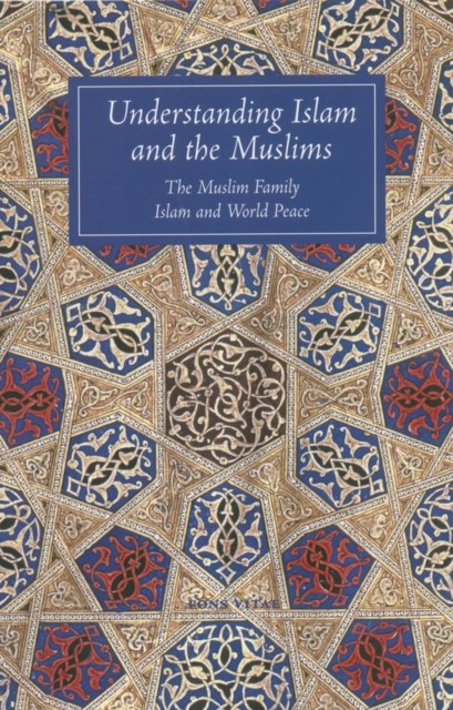 Understanding Islam and the Muslims by John A. Williams (Paperback Book)
