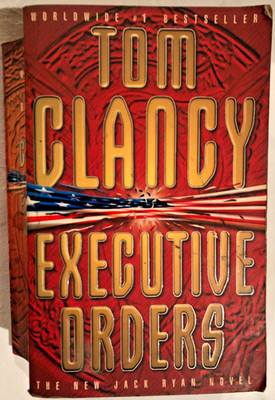 Executive Orders by Tom Clancy - Harper Collins - Original Paperback - 1997