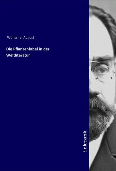 August WüNsche | Die Pflanzenfabel In Der Weltliteratur | Taschenbuch | Deutsch-image