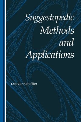 SUGGESTOPEDIC METHODS/APPLICAT By Schiffler
