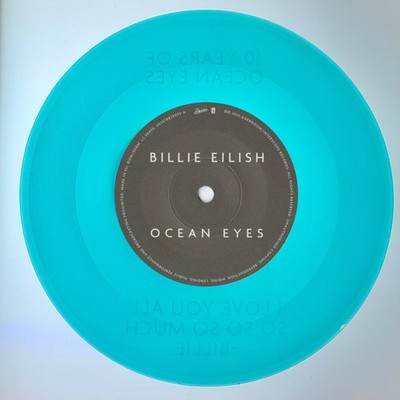 TURQUOISE VINYL---- BILLIE EILISH Ocean Eyes (10th Anniversary) 7