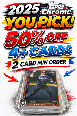 2025 Topps Chrome Baseball : You PICK Complete your set