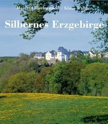 Silbernes Erzgebirge von Manfred Blechschmidt | Buch | Zustand gut - Manfred Blechschmidt