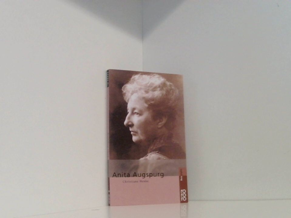 Anita Augspurg dargest. von Christiane Henke Henke, Christiane: - Henke, Christiane