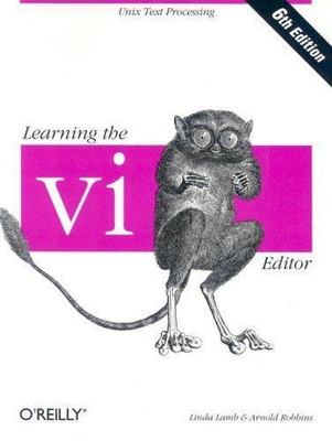 Learning the VI Editor by Lamb, Linda; Robbins, Arnold
