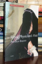 Enquist, Per Olov THE ROYAL PHYSICIAN'S VISIT  1st Edition 1st Printing
