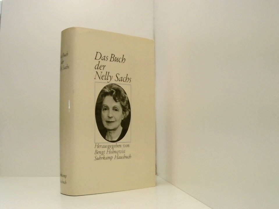 Das Buch der Nelly Sachs: Herausgegeben von Bengt Holmqvist hrsg. von Bengt Holm - Holmqvist, Bengt