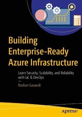 Building Enterprise-Ready Azure Infrastructure, ,