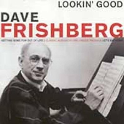 Frishberg, Dave - Lookin' Good GETTING SOME/LET'S EAT HOME 2CD NEU OVP