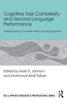 Cognitive Task Complexity and Second Language Performance: Understanding L2