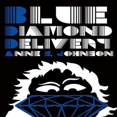 Blue Diamond Delivery Anne E. Johnson Paperback Candlemark Gleam