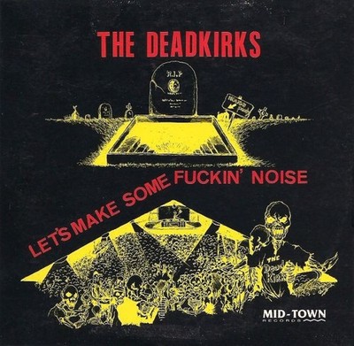 The Deadkirks - Let's Make Some Fuckin' Noise (CD, Maxi, Car) 
