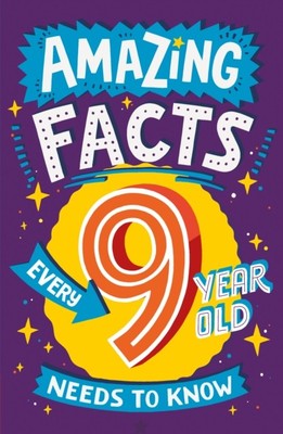 Amazing Facts Every 9 Year Old Needs to Know by Catherine Brereton PAPERBACK
