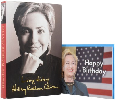 Hillary Rodham CLINTON, born 1947 / Living History Signed 1st Edition