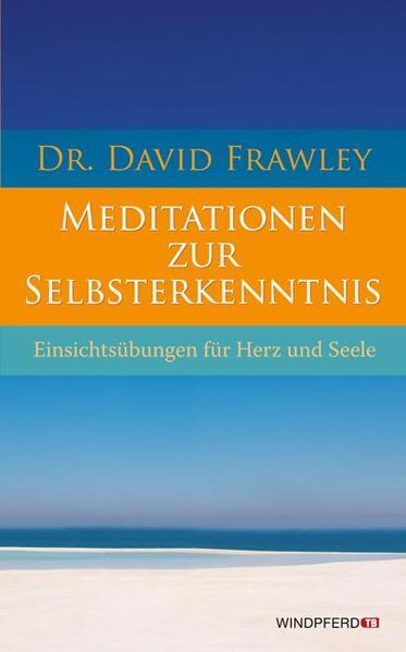 Meditationen Zur Selbsterkenntnis | David Frawley | Deutsch