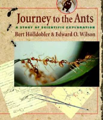 Journey to the Ants: A Story of Scientific Exploration - Hardcover - GOOD
