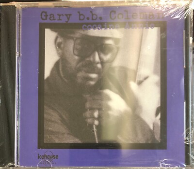 GARY B.B. COLEMAN - Cocaine Annie (Factory Sealed CD, 1996 Original Pressing)