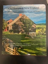 Old Homes of New England: Historic Houses In Clapboard, Shingle and Stone