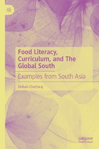 Food Literacy, Curriculum, and The Global South - 9783031961526