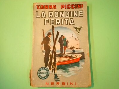 DIE SCHWALBE VERLETZT VANNA PICCINI NERBINI 1943