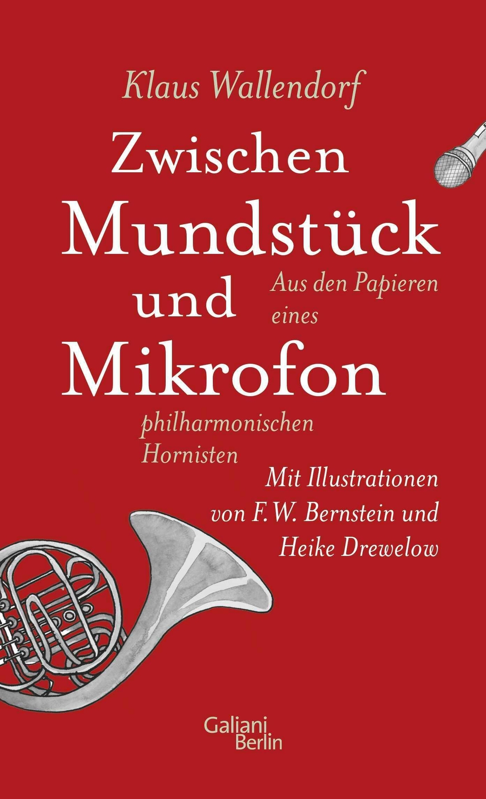 Zwischen Mundstück Und Mikrofon | Klaus Wallendorf | Deutsch | Buch |