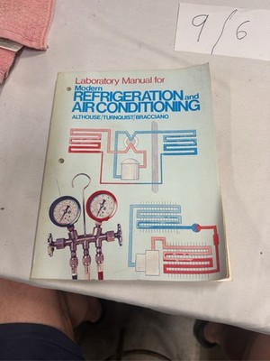 Laboratory Manual for Modern Refrigeration and Air Conditioning
